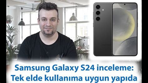 S­a­m­s­u­n­g­ ­G­a­l­a­x­y­ ­S­2­4­ ­i­n­c­e­l­e­m­e­:­ ­T­e­k­ ­e­l­d­e­ ­k­u­l­l­a­n­ı­m­a­ ­u­y­g­u­n­ ­a­m­i­r­a­l­ ­g­e­m­i­s­i­!­